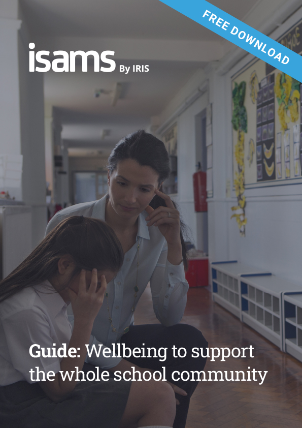 ISAMS-Ebook-WellbeingToSupportTheWholeSchoolCommunity-COVER